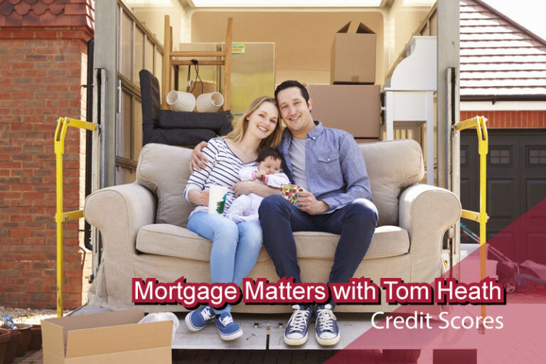 Mortgage Matters with Tom Heath, Senior Loan Officer - NOVA Home Loans - Credit Scores