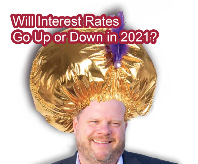 Will Interest Rates Go Up or Down in 2021?